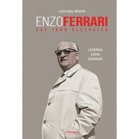 Luca Dal Monte: Enzo Ferrari - Egy ikon életrajza