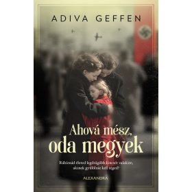 Adiva Geffen: Ahová mész, oda megyek