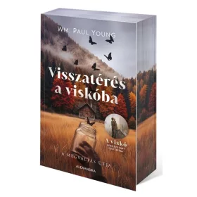   Wm. Paul Young: Visszatérés a viskóba - A megváltás útja (éldekorált)