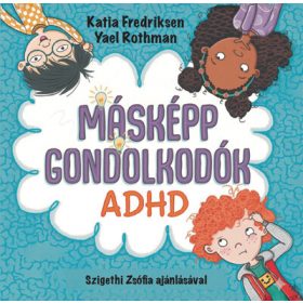 Katia Fredriksen: Másképp gondolkodók: ADHD