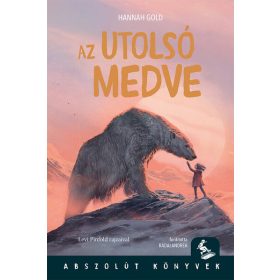Hannah Gold: Az utolsó medve - Abszolút Könyvek