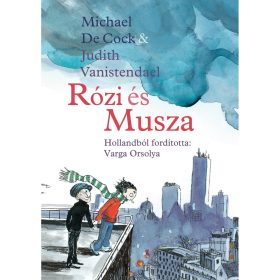 Michael de Cock: Rózi és Musza