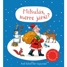 Axel Scheffler: Mikulás, merre jársz? §K