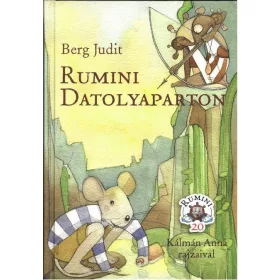 Berg Judit: Rumini Datolyaparton