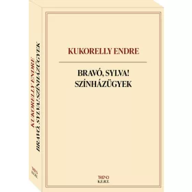 Kukorelly Endre: Bravó, Sylva! - Négy könyv egy dobozban
