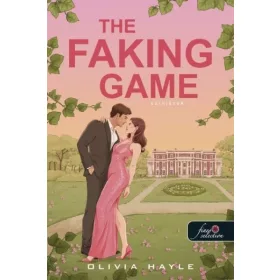   Olivia Hayle: The Faking Game - Színjáték - Milliárdosok játszmái 1.