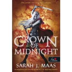   Sarah J. Maas: Crown of Midnight - Éjkorona - Üvegtrón 2. (új kiadás)
