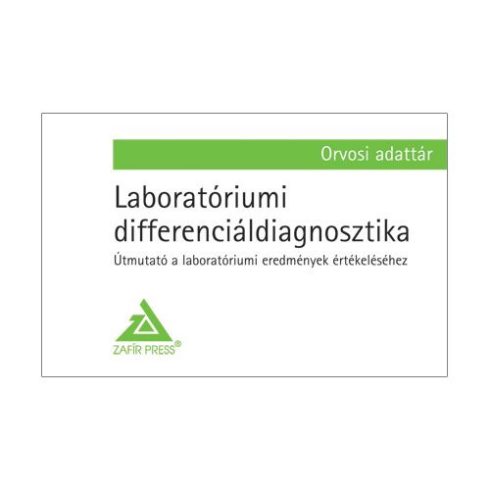 : Laboratóriumi differenciáldiagnosztika - Orvosi adattár