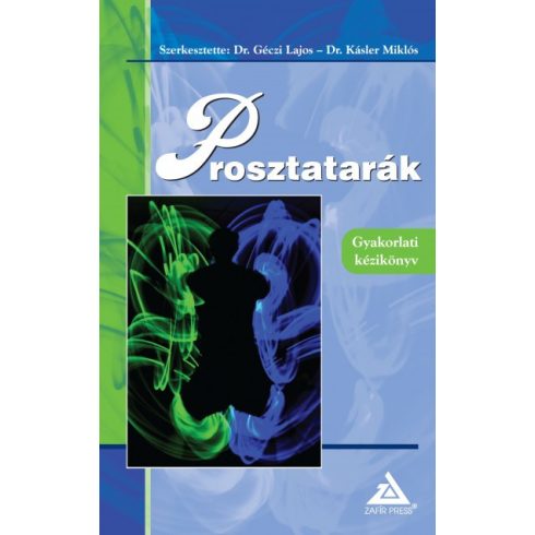 : Prosztatarák - Gyakorlati kézikönyv