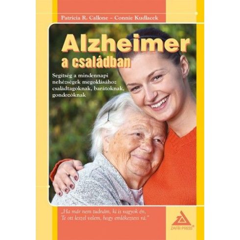 Connie Kudlacek, Patricia Callone: Alzheimer a családban