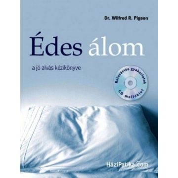   Dr. Wilfred R. Pigeon: Édes álom - A jó alvás kézikönyve - CD melléklettel