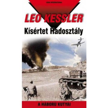 Leo Kessler: Kísértet Hadosztály - A háború kutyái 17.