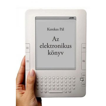 Dr. Kerekes Pál PhD: Az elektronikus könyv