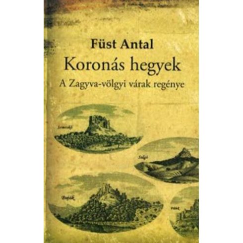 Füst Antal: Koronás hegyek