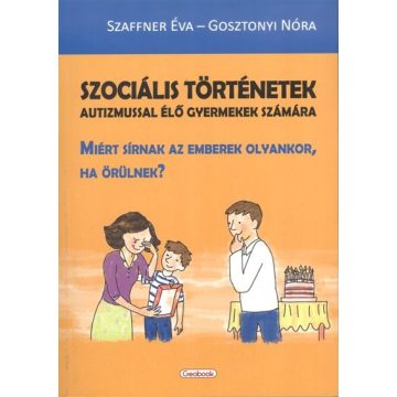   Gosztonyi Nóra: Szociális történetek autizmussal élő gyermekek számára