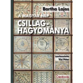 Bartha Lajos: A magyar nép csillaghagyománya