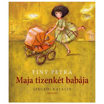 Finy Petra: Maja tizenkét babája