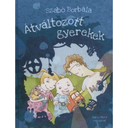 Szabó Borbála: Átváltozott gyerekek