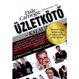 Dale Carnegie: Üzletkötő - kalauz