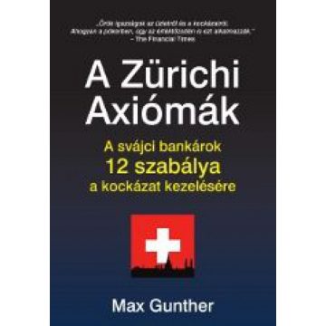 Max Gunther: A Zürichi Axiómák