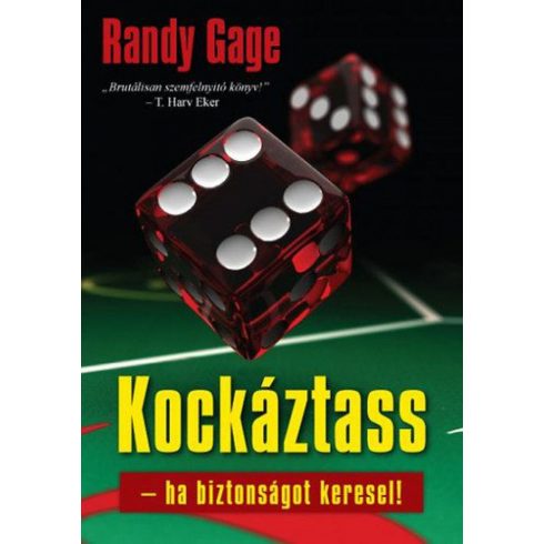Randy Cage: Kockáztass - ha biztonságot keresel!