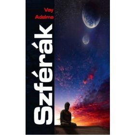 Vay Adelma: Szférák