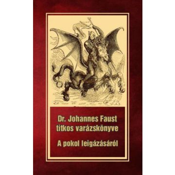   Dr. Johannes Faust: Dr. Johannes Faust titkos varázskönyve - A pokol leigázásáról