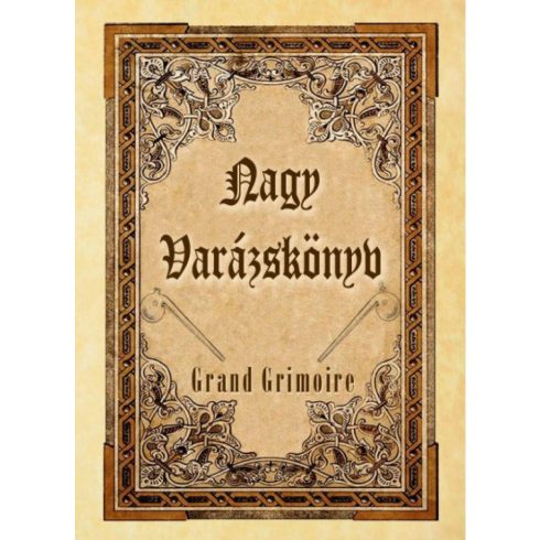 Nagy Varázskönyv - Grand Grimoire