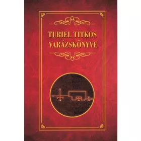 Fraternitas Mercurii Hermetis: Turiel titkos varázskönyve