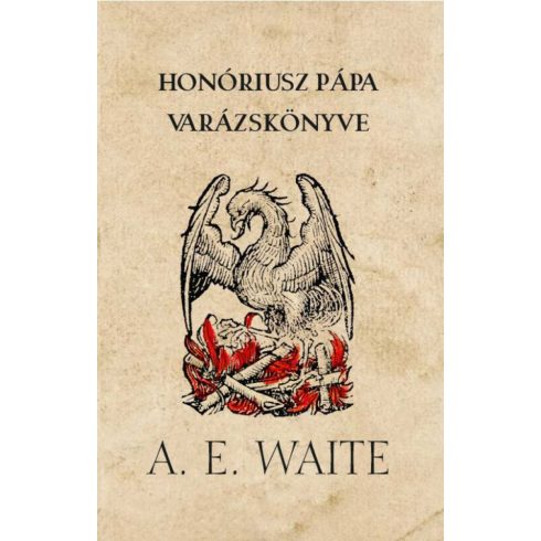 Arthur Edward Waite: Honóriusz pápa varázskönyv