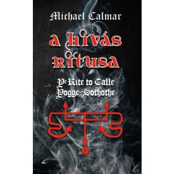 Michael Calmar: A hívás rítusa