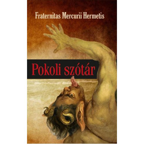 Fraternitas Mercurii Hermetis: Pokoli szótár