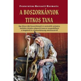 Fraternitas Mercurii Hermetis: A Boszorkányok titkos tana