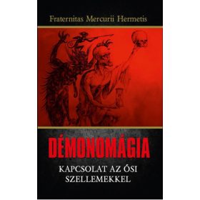 Fraternitas Mercurii Hermetis: Démonomágia