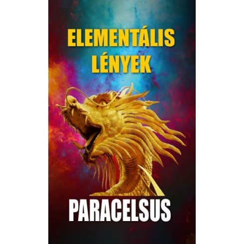 Aureolus Paracelsus: Elementális lények