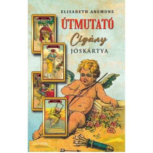 Elisabeth Anemone: Útmutató cigány jóskártya