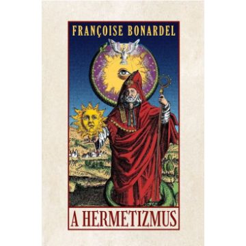 Francoise Bonardel: A hermetizmus