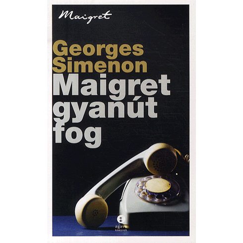 Georges Simenon: Maigret gyanút fog
