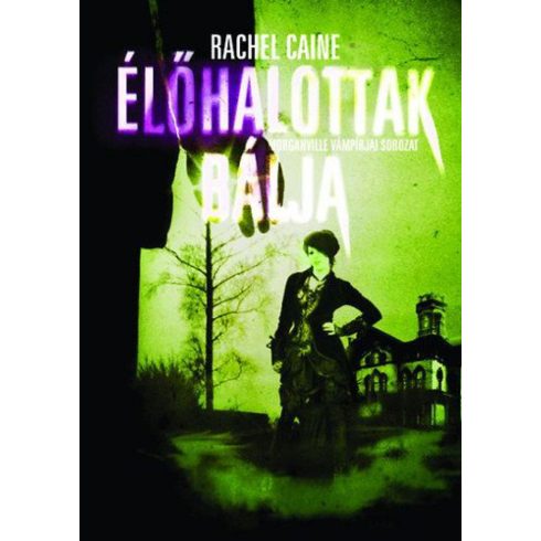 Rachel Caine: Élőhalottak bálja