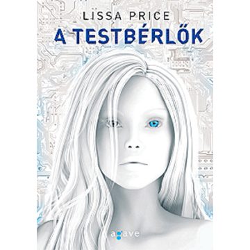 Lissa Price: A testbérlők