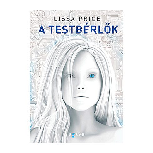 Lissa Price: A testbérlők