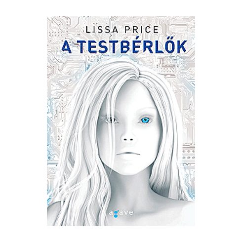 Lissa Price: A testbérlők (antikvár)