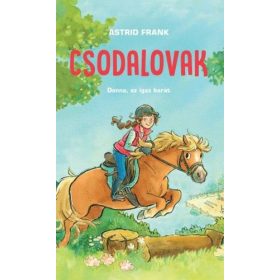 Astrid Frank: Csodalovak - Donna, az igaz barát