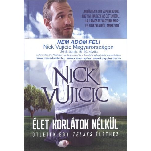 Nick Vujicic: Élet korlátok nélkül