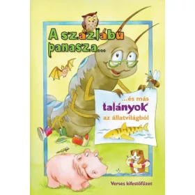   Vásárhelyi Zsolt: A százlábú panasza... és más talányok az állatvilágból /Verses kifestőfüzet