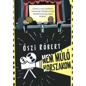 Őszi Róbert: Nem múló korszakom