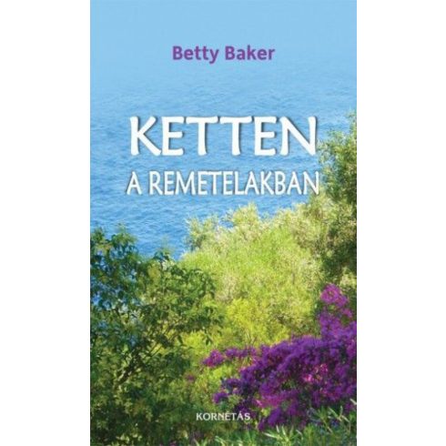 Betty Baker: Ketten a remetelakban