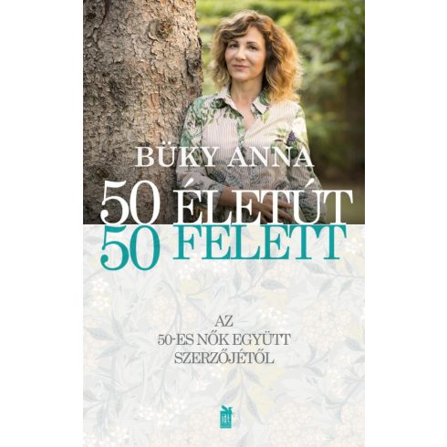 BÜKY ANNA: 50 ÉLETÚT 50 FELETT