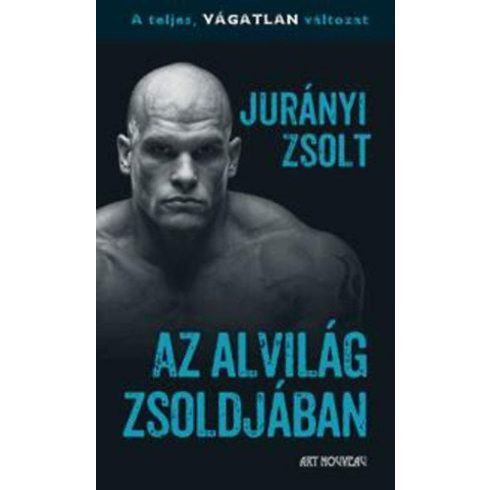 Jurányi Zsolt: Az alvilág zsoldjában