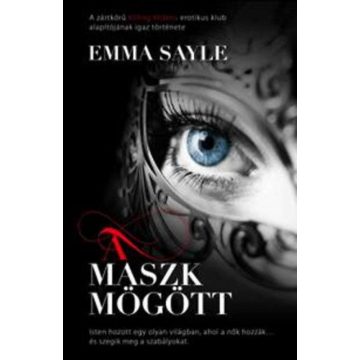 Emma Sayle: A maszk mögött